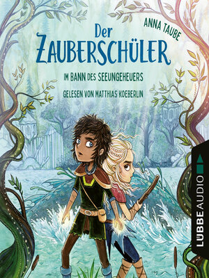 cover image of Im Bann des Seeungeheuers--Der Zauberschüler, Teil 2 (Ungekürzt)
